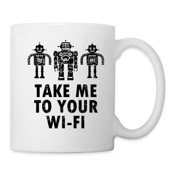 Bringen Sie mich zu Ihrem Wi-Fi Funny Aliens Robots Internet - Tasse - Weiß - Rechts
