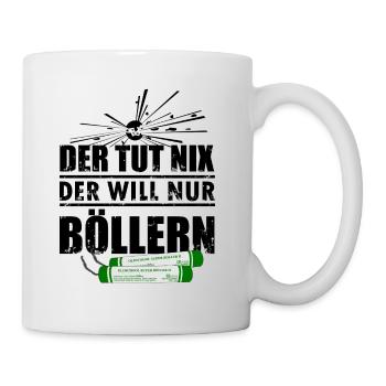 Pyro will Böllern an Silvester - Tasse - Weiß - Rechts