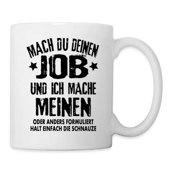 Job Arbeit Beruf lustige Sprüche Besserwisser Fun - Tasse - Weiß - Rechts