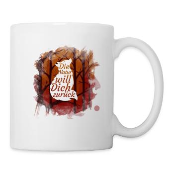 Die Natur will dich zurück Fuchs - Tasse - Weiß - Rechts