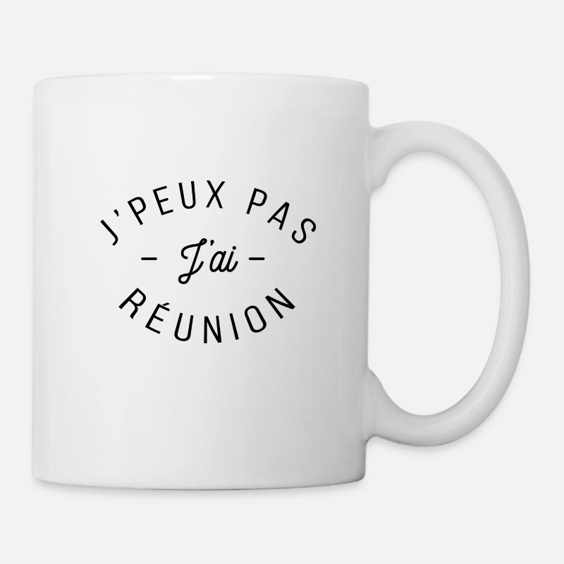 Je peux pas jai reunion - Mug blanc - blanc