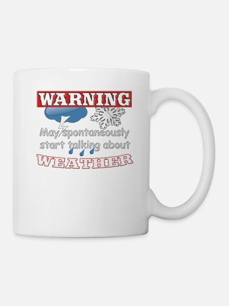 May start talking about weather, weather, climate - Mug - white