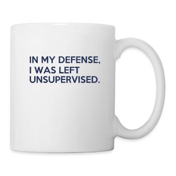 Zu meiner Verteidigung wurde ich unbeaufsichtigt gelassen - Tasse - Weiß - Rechts