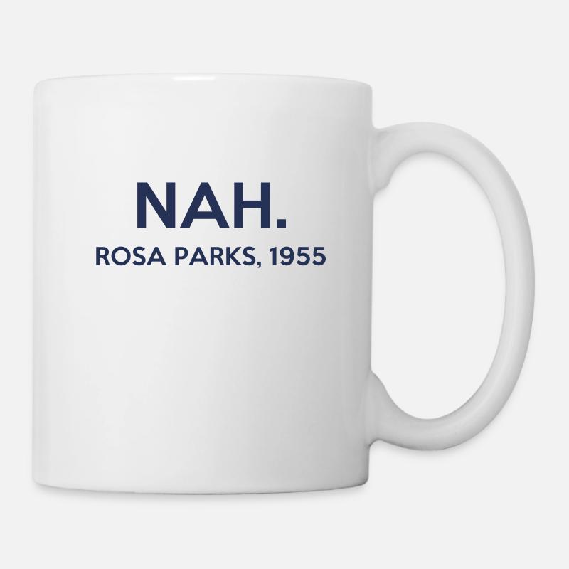 Nah - Rosa Parks - 1955 - Tasse - Weiß