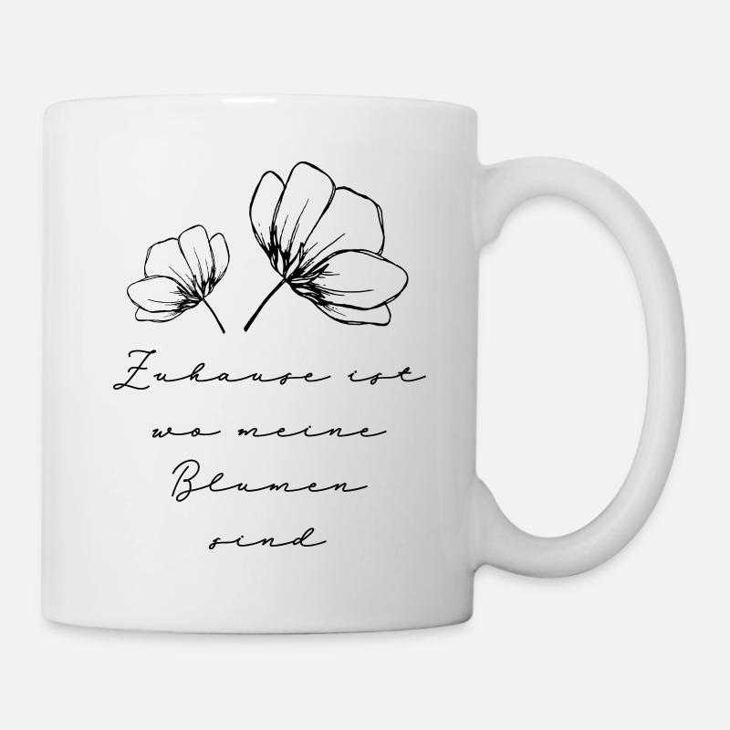 Zuhause ist wo meine Blumen sind | Florist Blumen - Tasse - Weiß