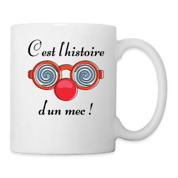 c'est l'histoire d'un mec ! humour clown cadeau - Mug blanc - blanc - Droite