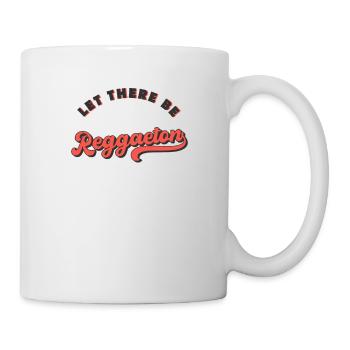 Let there be Reggaeton - Mug - white - Right