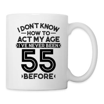 55. Geburtstag Geburtstagsspruch 55 Jahre Geschenk - Tasse - Weiß - Rechts