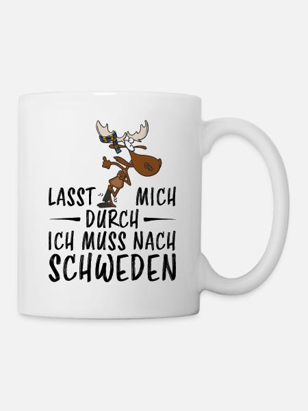 Lasst mich durch ich muss nach Schweden - Tasse - Weiß