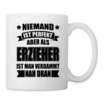 Erzieher Kindergärtner Kindergarten Lustig Spruch - Tasse - Weiß - Rechts