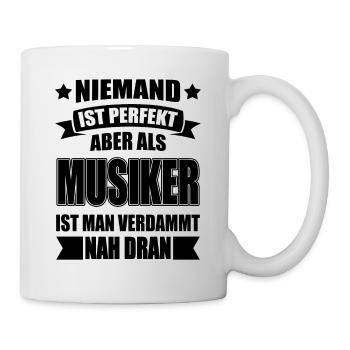Musiker Musik Musiklehrer Lustiger Spruch - Tasse - Weiß - Rechts