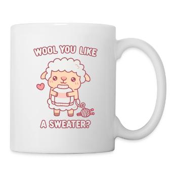 Cute Sheep Wool You Like A Sweater Funny - Mug - white - Right