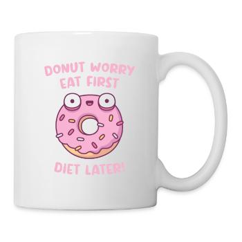 Drôle de beignet Worry Mangez d’abord régime plus tard - Mug blanc - blanc - Droite