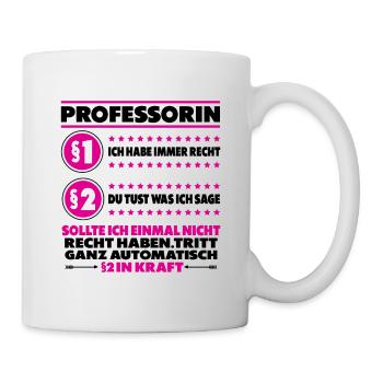 Professorin Lustige Sprüche Witzig Dankeschön - Tasse - Weiß - Rechts