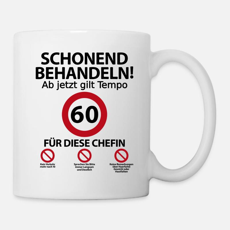 60. Geburtstag Chefin Geburtstagsgeschenk Spruch - Tasse - Weiß