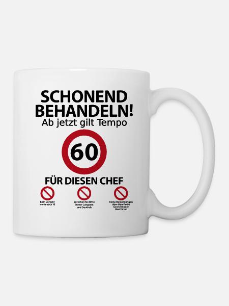 60. Geburtstag Chef Geburtstagsgeschenk mit Spruch - Tasse - Weiß