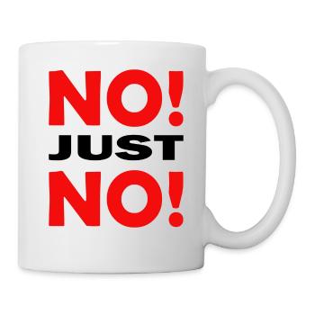 NoJustNo - Mug - white - Right