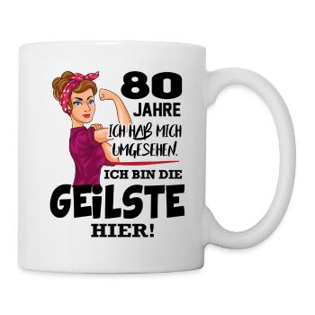 Geburtstag 80 Jahre Die Beste Geilste Chefin Queen - Tasse - Weiß - Rechts