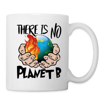 Klimawandel There is no Planet B - Tasse - Weiß - Rechts