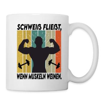 Bodybuilding Sprüche Mann Schweiß Weinen Muskeln - Tasse - Weiß - Rechts