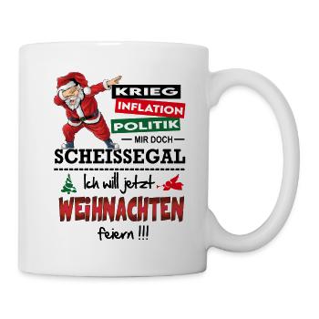 Weihnachten Christmas Lustig Feiern Scheissegal - Tasse - Weiß - Rechts