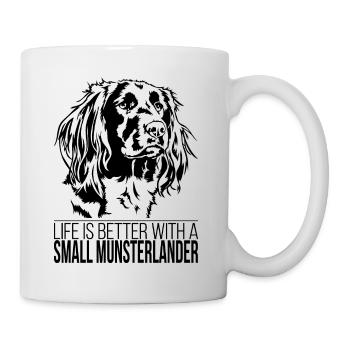 Small Munsterlander life is better Hunde Wilsigns - Tasse - Weiß - Rechts