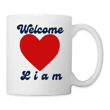Welcome Liam - Tasse - Weiß - Rechts