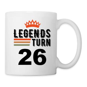 26 Geburtstag, Legenden werden 26 Jahre alt - Tasse - Weiß - Rechts