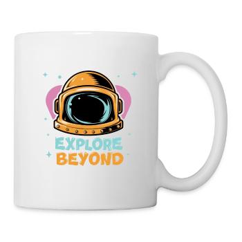 Space Astronaut - Jenseits entdecken - Tasse - Weiß - Rechts