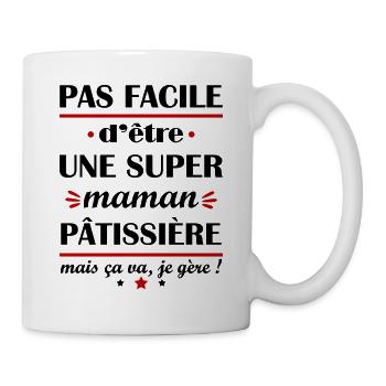 Pas facile super maman pâtissière, fête des mères - Mug blanc - blanc - Droite