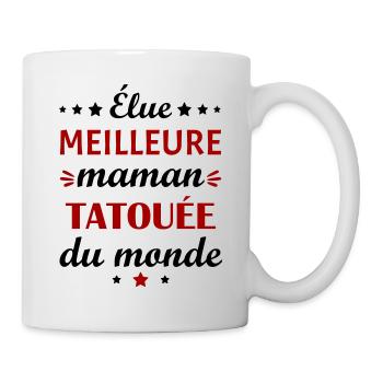 Élue meilleure maman tatouée, fête des mères - Mug blanc - blanc - Droite