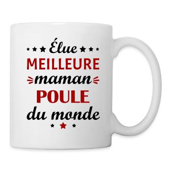 Élue meilleure maman poule, fête des mères - Mug blanc - blanc - Droite