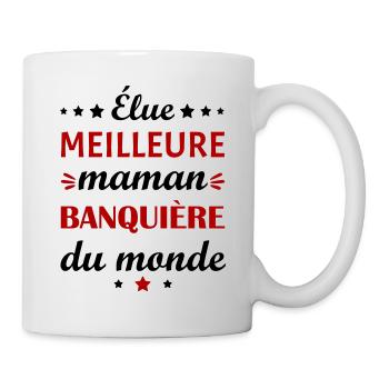 Élue meilleure maman banquière, fête des mères - Mug blanc - blanc - Droite