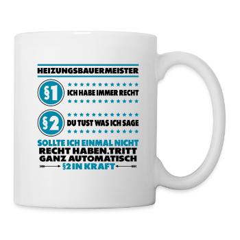 Heizungsbauermeister Heizungsbauer Meister - Tasse - Weiß - Rechts