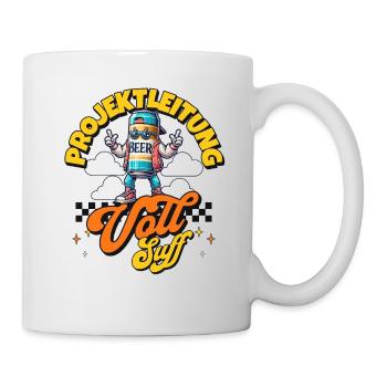 Projektleitung vollsuff Bier Saufen - Tasse - Weiß - Rechts