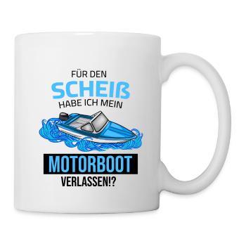 J’ai quitté mon bateau à moteur pour cette merde - Mug blanc - blanc - Droite