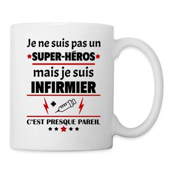 Pas un super héros mais infirmier, fête des pères - Mug blanc - blanc - Droite