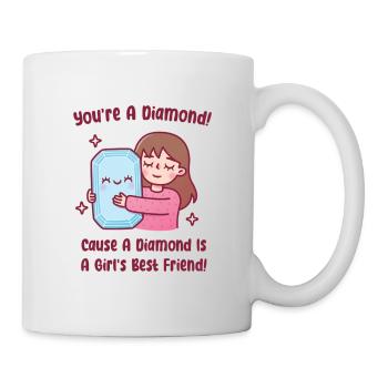 Funny A Diamond Is A Girl's Best Friend Quote - Mug - white - Right