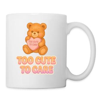Too Cute To Care – Trop Mignon Pour Me Soucier - Mug - white - Right