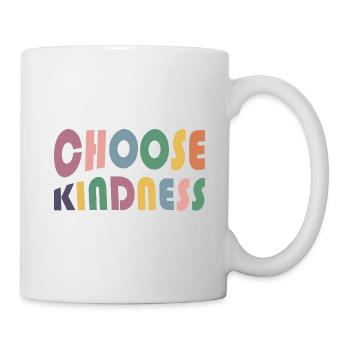 choose kindness - Tasse - Weiß - Rechts