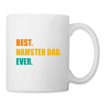 Best Hamster Dad Ever Hamster Lover Pet Owner Dwar - Tasse - Weiß - Rechts