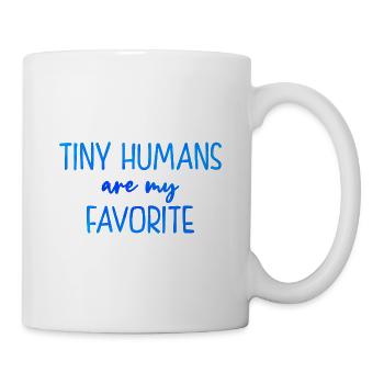 Tiny Humans Are My Favorite Daycare Provider Teach - Tasse - Weiß - Rechts