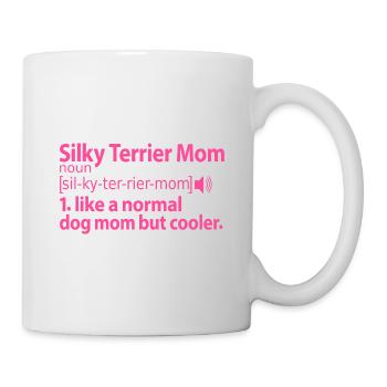 Australian Silky Terrier Mom Mistress Mama Sayings - Mug - white - Right