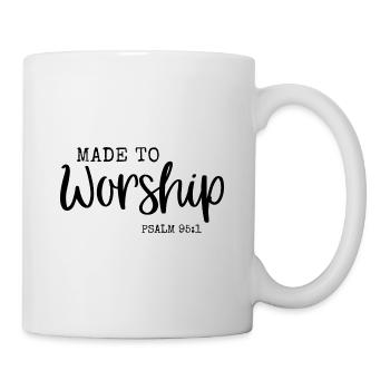 Made to worship - Tasse - Weiß - Rechts