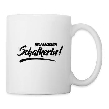 Nix Prinzessin Schalkerin! Geschenkidee - Tasse - Weiß - Rechts