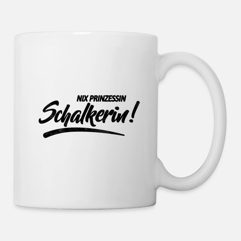 Nix Prinzessin Schalkerin! Geschenkidee - Tasse - Weiß