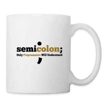 Semicolon Only Programmers Will Understand Coder N - Tasse - Weiß - Rechts