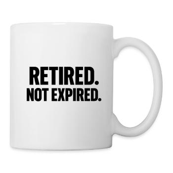 Retired Not Expired Humor Retirement Gift - Mug - white - Right