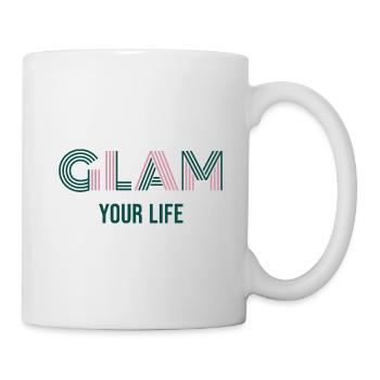 Glam Your Life - Tasse - Weiß - Rechts