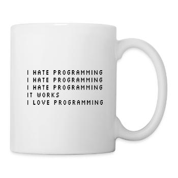 I Hate Programming Coder Programmer Software Devel - Tasse - Weiß - Rechts